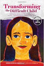 TRANSFORMING THE DIFFICULT CHILD by Howard Glasser and Jennifer Baisley