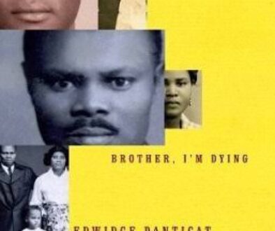 Brother, I’m Dying, by Edwidge Dandicot